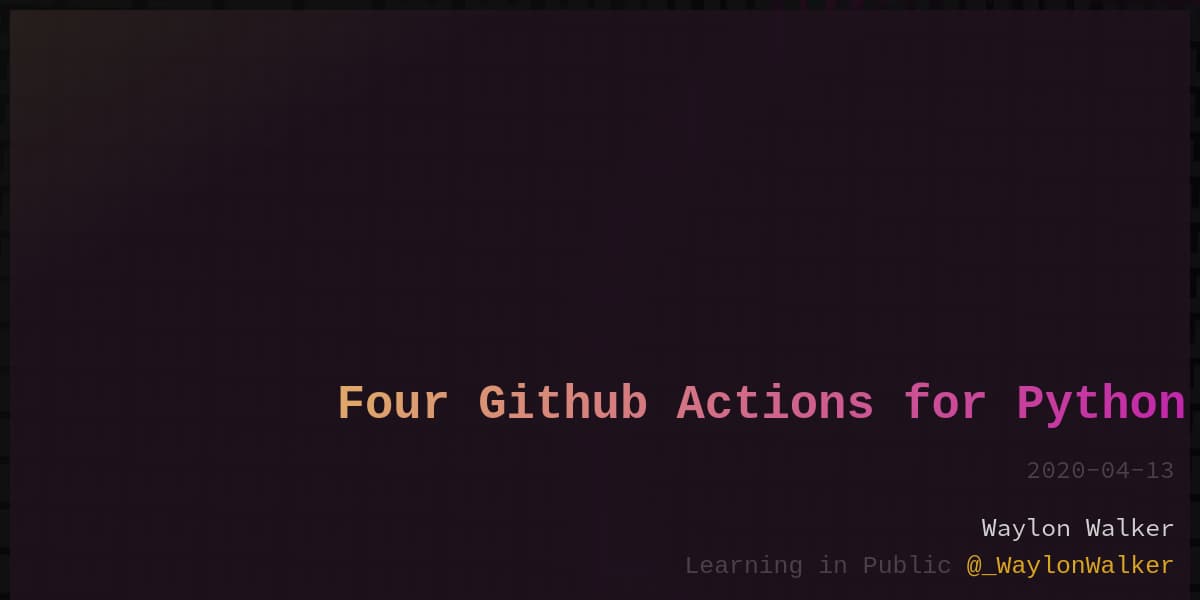 article cover for Four Github Actions for Python